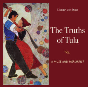 Front cover panel of The Truths of Tula by Dianna Cates Dunn