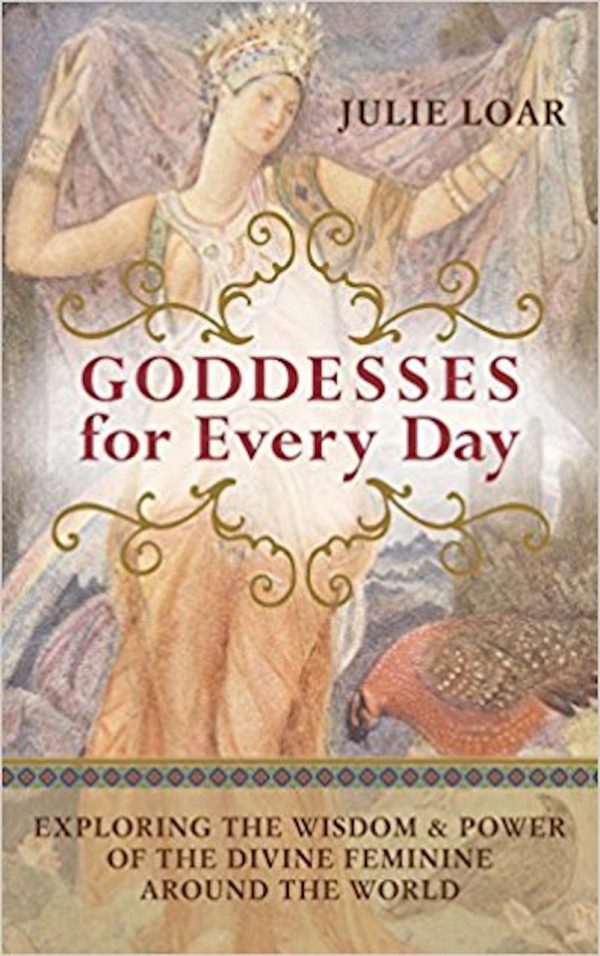 Front book panel for Goddesses for Every Day by Julie Loar